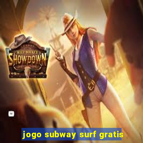 jogo subway surf gratis